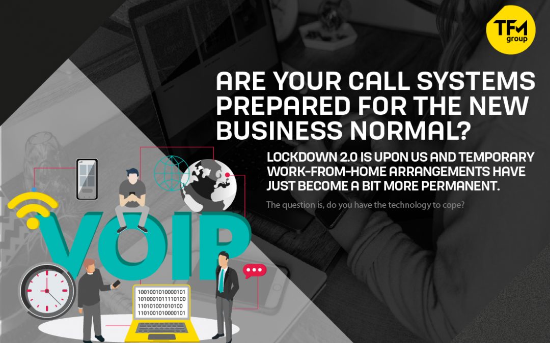 Are Your Call Systems Prepared for the New Business Normal?