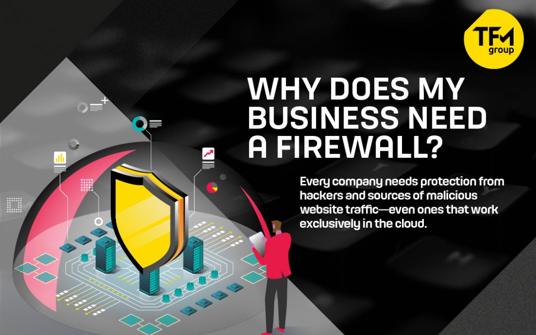 Why Does My Business Need a Firewall?